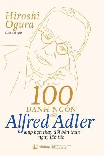100 danh ngôn của Alfred Adler giúp bạn thay đổi bản thân ngay lập tức