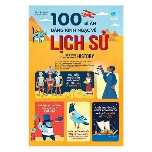 100 Bí Ẩn Đáng Kinh Ngạc Về Lịch Sử 100 Things To Know About History ĐT