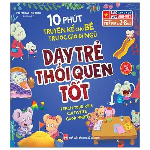 10 Phút Truyện Kể Cho Bé Trước Giờ Đi Ngủ Dạy Trẻ Thói Quen Tốt Song Ngữ AnhViệt Dành Cho Trẻ Từ 28 Tuổi